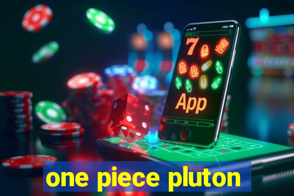 one piece pluton